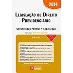 Livro - Legislação de Direito Previdenciário 2014 - Constituição Federal - Legislação