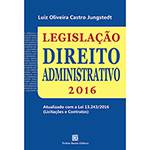 Livro - Legislação: Direito Administrativo 2016