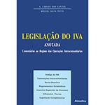 Livro - Legislação do IVA Anotada - Comentários ao Regime das Operações Intracomunitárias