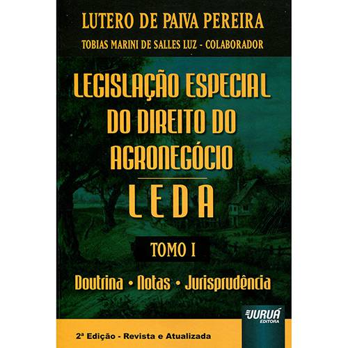 Livro - Legislação Especial do Direito do Agronegócio LEDA - Tomo I