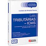 Livro - Leis Tributárias - ICMS - Leis Especiais Comentadas para Concursos
