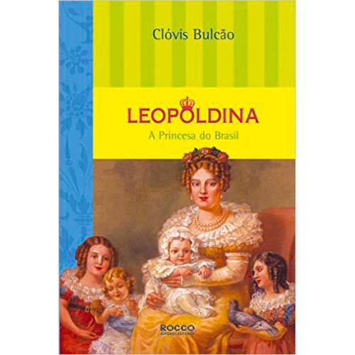 Livro - Leopoldina: a Princesa do Brasil