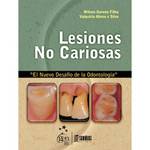 Livro - Lesiones no Cariosas: El Nuevo Desafío de La OdontologÍa
