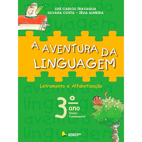 Livro - Letramento e Alfabetização 3º Ano: Ensino Fundamental - Coleção a Aventura da Linguagem