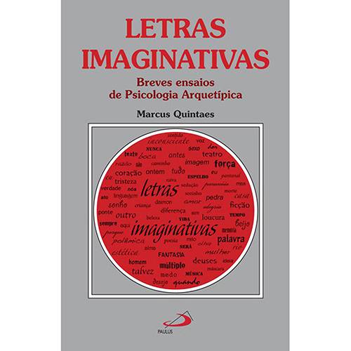 Livro - Letras Imaginativas - Breves Ensaios de Psicologia Arquetípica