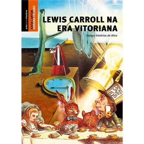 Livro - Lewis Carroll na Era Vitoriana - Outras Histórias de Alice
