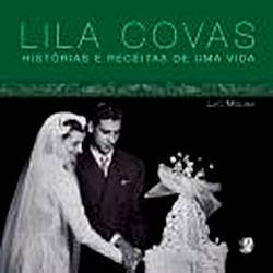 Livro - Lila Covas - Histórias e Receitas de uma Vida