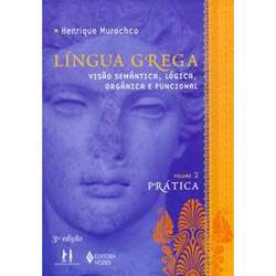 Livro - Língua Grega - Volume 2 - Prática - 3ª Edição