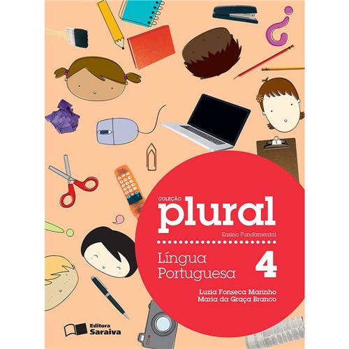 Livro - Língua Portuguesa 4: Ensino Fundamental - Coleção Plural