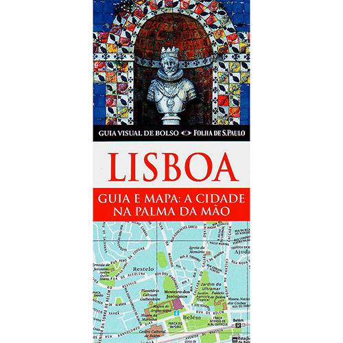 Livro - Lisboa: Guia e Mapa: a Cidade na Palma da Mão - Coleção Guia Visual de Bolso