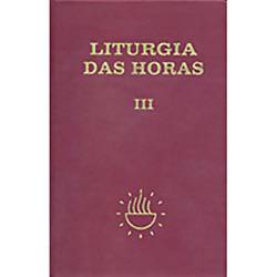 Livro : Liturgia das Horas Volume III - Tempo Comum - Semanas - 1º a 17º