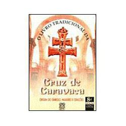 Livro - Livro Tradicional da Cruz de Caravaca, o