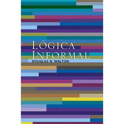 Livro - Lógica Informal - Manual de Argumentação Crítica