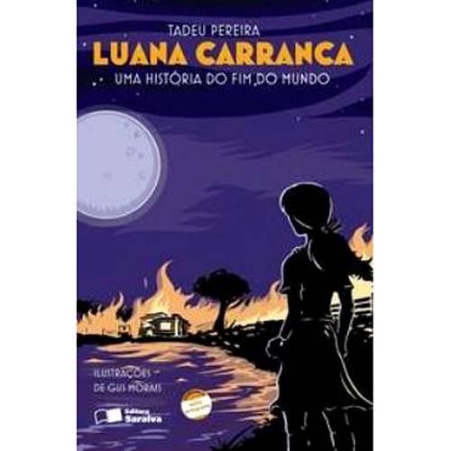 Livro - Luana Carranca: uma História do Fim do Mundo