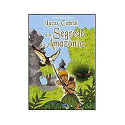 Livro - Lucas Cabral e o Segredo da Amazônia