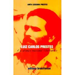 Livro - Luiz Carlos Prestes e a Aliança Nacional Libertadora