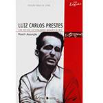Livro - Luiz Carlos Prestes - um Revolucionário Brasileiro