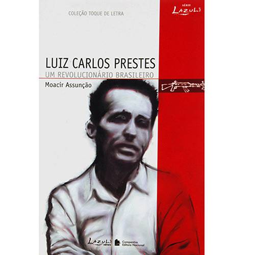 Livro - Luiz Carlos Prestes - um Revolucionário Brasileiro