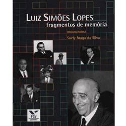 Livro - Luiz Simões Lopes: Fragmentos de Memória