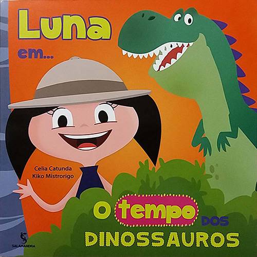 Livro - Luna Em... o Tempo dos Dinossauros