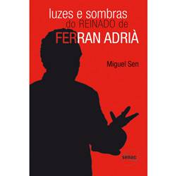 Livro - Luzes e Sombras do Reinado de Ferran Adrià