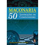 Livro - Maçonaria 50 Instruções de Companheiro