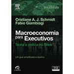 Livro - Macroeconomia para Executivos: Teoria e Prática no Brasil
