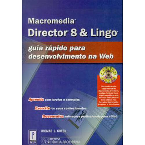 Livro - Macromedia Diretor 8 e Lingo: Guia Rápido para Desenvolvimento na Web - Vol. 1