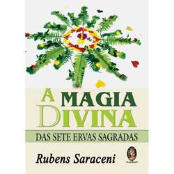 Livro - Magia Divina das Sete Ervas Sagradas, a