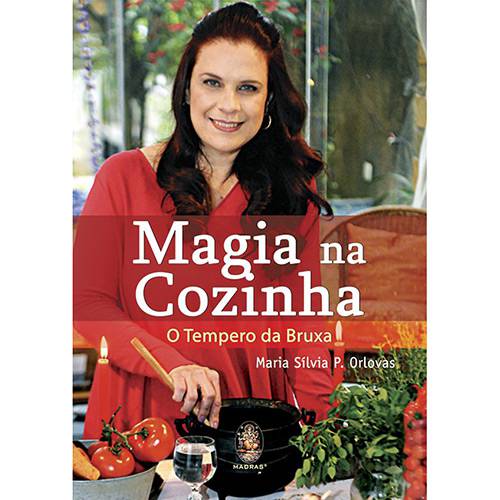 Livro - Magia na Cozinha: o Tempero da Bruxa