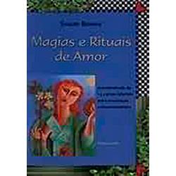 Livro - Magias e Rituais de Amor: Acompanhado de 13 Cartas-Talismãs