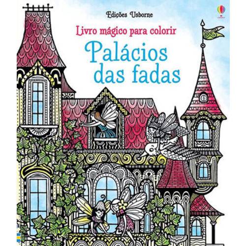 Livro Magico para Colorir - Palacios das Fadas