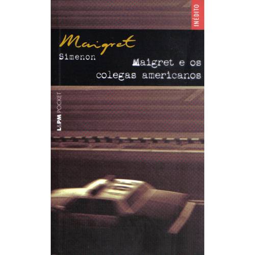 Livro - Maigret e os Colegas Americanos - Coleção L&PM Pocket