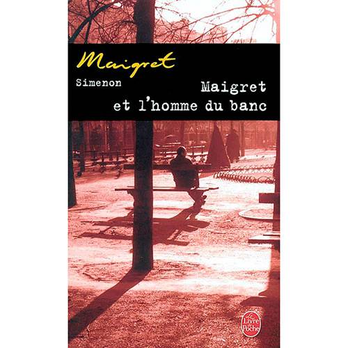 Livro - Maigret Et L'Homme Du Banc