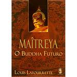Livro - Maîtreya: o Buddha Futuro