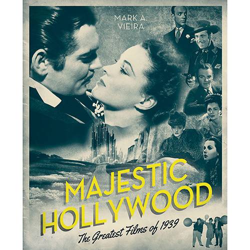 Livro - Majestic Hollywood: The Greatest Films Of 1939
