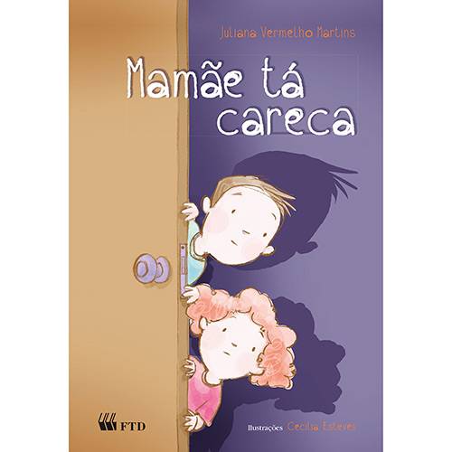 Livro - Mamãe Tá Careca (série Aquarela)