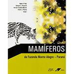 Livro - Mamíferos da Fazenda Monte Alegre - Paraná