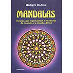 Livro - Mandalas - Formas que Representam Harmonia dos Cosmos e a Energia Divina