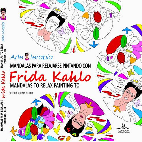 Livro - Mandalas para Relajarse Pintando com Frida Kahlo - Mandalas To Relax Painting To