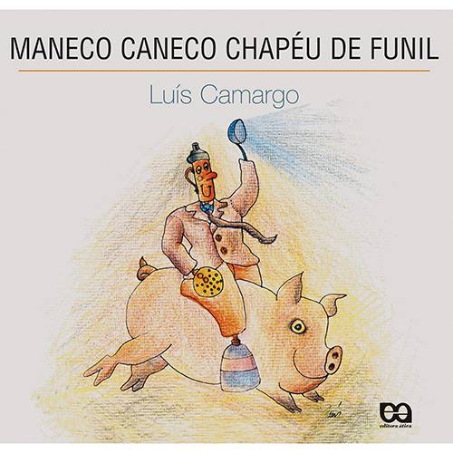 Livro - Maneco Caneco Chapéu de Funil