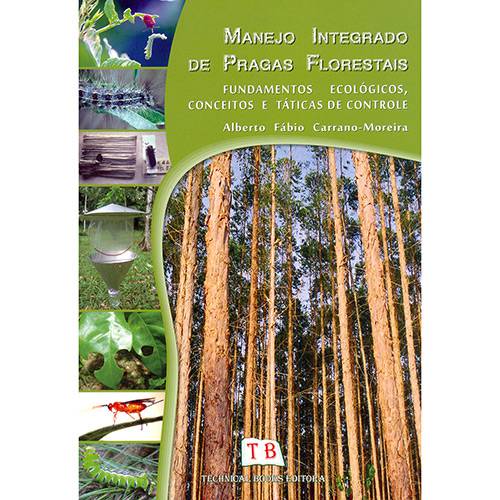 Livro - Manejo Integrado de Pragas Florestais: Fundamentos Ecológicos, Conceitos e Táticas de Controle