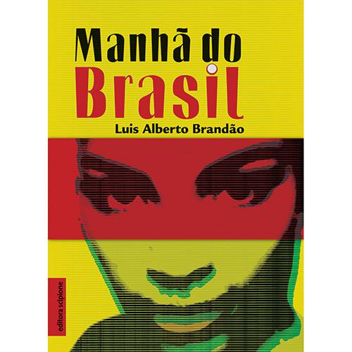 Livro - Manhã do Brasil: Coleção Escrita Contemporânea