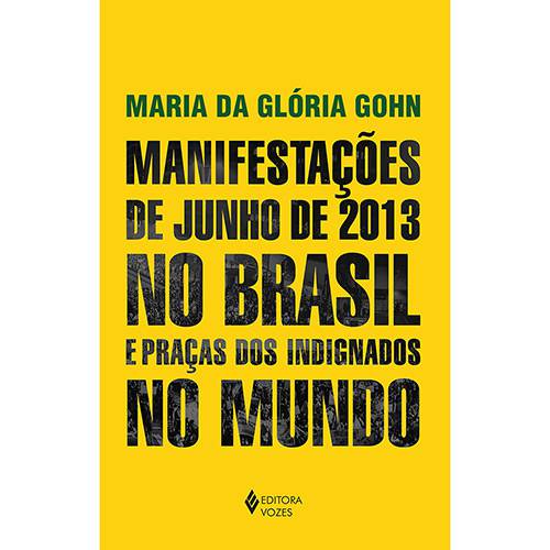 Livro - Manifestações de Junho de 2013 no Brasil e Praças dos Indignados no Mundo