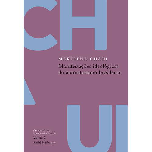 Livro - Manifestações Ideológicas do Autoritarismo Brasileiro: Volume II