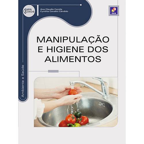 Livro - Manipulação e Higiene dos Alimentos - Série Eixos