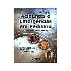 Livro - Manual de Acidentes e Emergências em Pediatria Bas