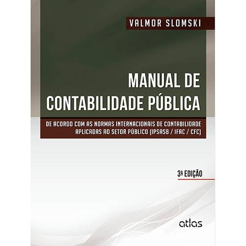 Livro - Manual de Contabilidade Pública: um Enfoque na Contabilidade Municipal