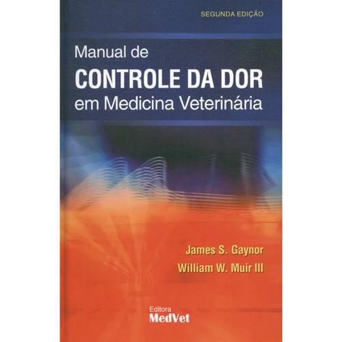 Livro - Manual de Controle da Dor em Medicina Veterinária