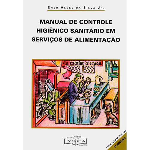 Livro - Manual de Controle Higiênico Sanitário em Serviços de Alimentação